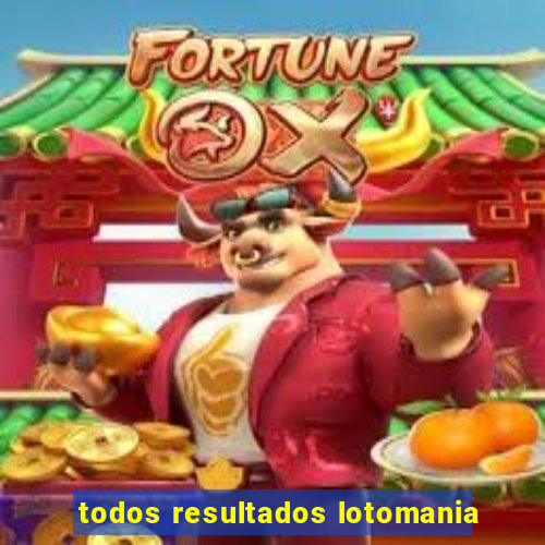 todos resultados lotomania